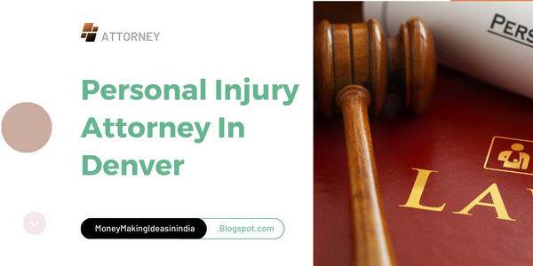 Personal Injury Attorney In Denver