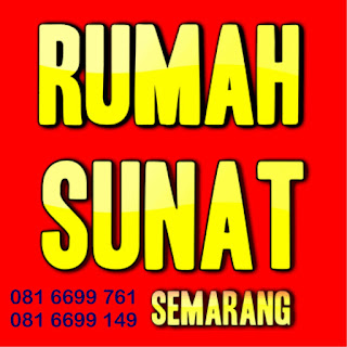 Rumah Sunat Semarang // sunatsemarang.com  081 6699 761 / 081 6699 149