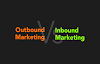 Outbound ေတြ Inbound ေတြဆိုတာ ဘာေတြလဲ
