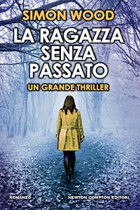 La ragazza senza passato (eNewton Narrativa)