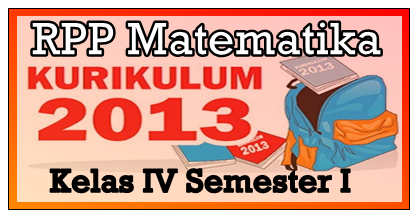RPP Matematika K13 Kelas 4 Revisi Semester 1
