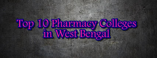 Top 10 Pharmacy Colleges In West Bengal