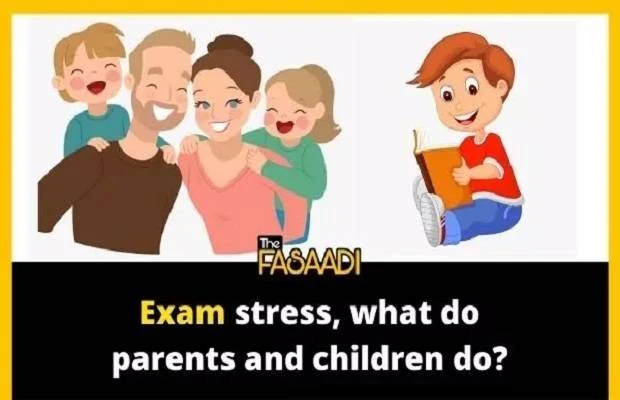 Exam stress | What do Parents and Children do?