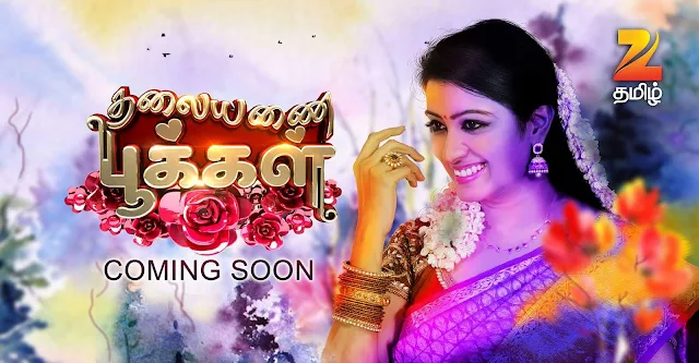 'Thalayanai Pookal' Zee Tamil Upcoming Serial Plot Wiki,Cast,Timing,Promo