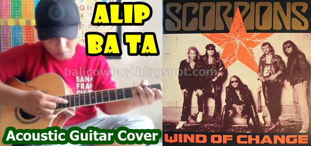 WIND OF CHANGE (guitar cover) Alip Ba Ta ft Scorpions 