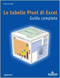 »sCAriCA. Le tabelle Pivot di Excel. Guida completa Audio libro. di Mondadori Informatica