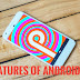 Features of Android Pie you must know this. 