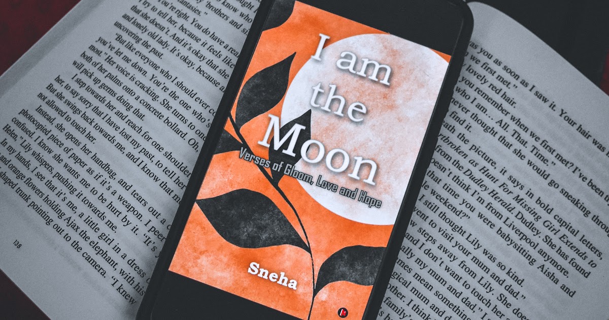 I Am The Moon By Sneha | Book Review 