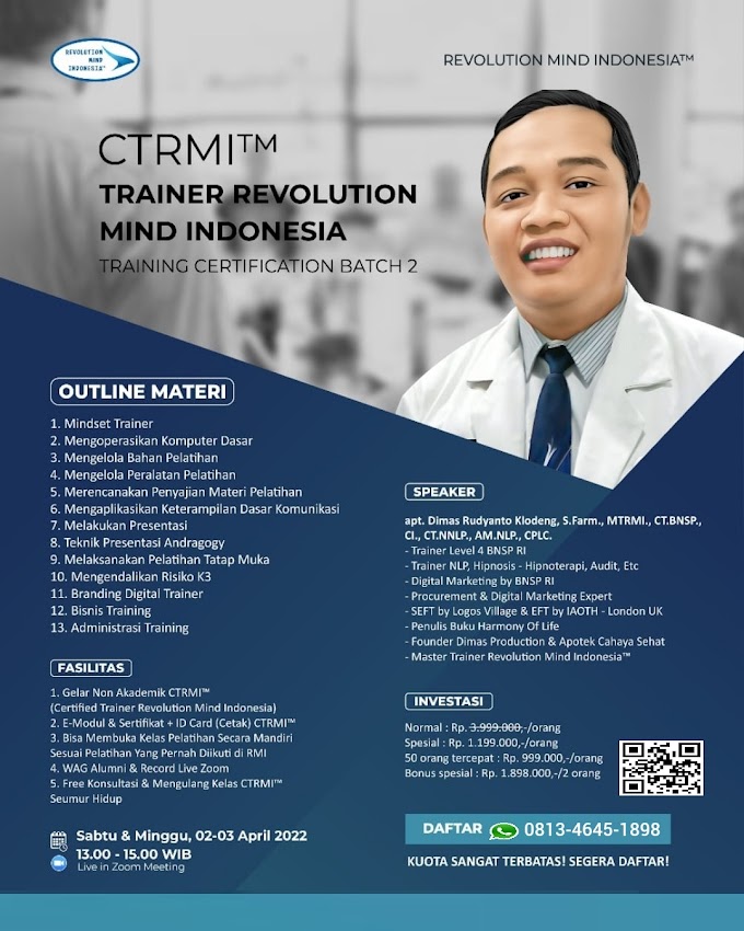 WA.0813-4645-1898 | Certified Trainer Revolution Mind Indonesia (CTRMI™) 2 April 2022