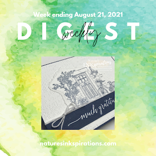 Weekly Digest #30 | Week Ending August 21, 2021 | Nature's INKspirations by Angie McKenzie