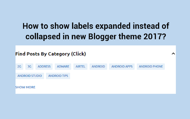 How to show labels expanded instead of collapsed in new Blogger theme 2017