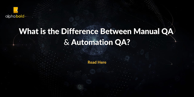 What is the Difference Between Manual QA  & Automation QA?