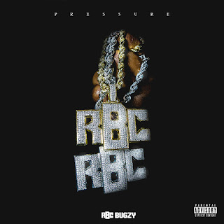 New Music: RBC Bugzy - Pressure