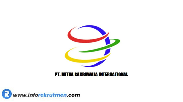 Lowongan Kerja PT. MITRA CAKRAWALA INTERNATIONAL Terbaru 2021