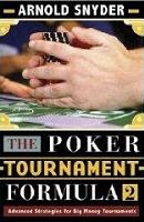 Arnold Snyder's 'The Poker Tournament Formula 2' (2008)