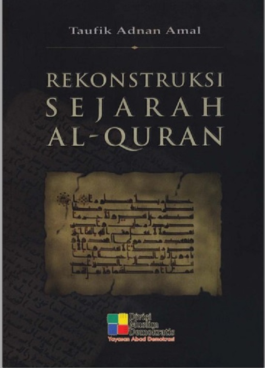 Download buku Rekonstruksi Sejarah Al-Qur'an Gratis - TAUFIK ADNAN AMAL