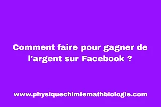 Comment faire pour gagner de l'argent sur Facebook ?