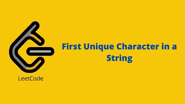 Leetcode First Unique Character in a String problem solution