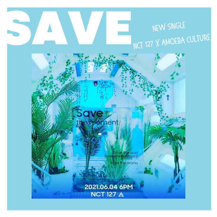 Single NCT 127 : Save Me