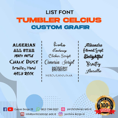 Pilihan List Font siap cetak Tumbler Celcius Custom desain suka suka kamu D