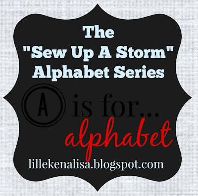 http://lillekenalisa.blogspot.com/2016/01/introducing-sew-up-storm-alphabet-series.html