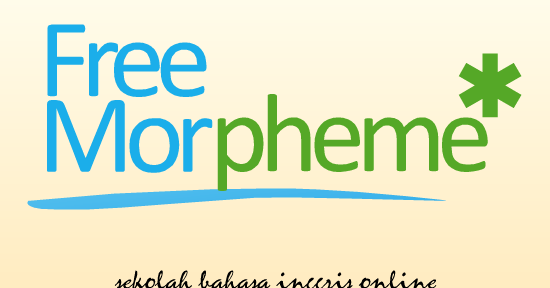 Apa itu Free Morpheme dalam bahasa inggris? ~ Sekolah 