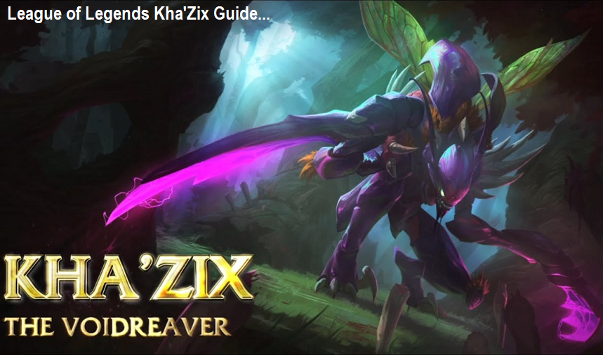 League of Legends Kha'Zix Guide