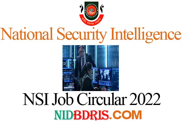 এনএসআই নিয়োগ বিজ্ঞপ্তি ২০২২, NSI Job Circular 2022, National Security Intelligence, গোয়েন্দা সংস্থ্য নিয়োগ, গোয়েন্দা নিয়োগ, এনএসআই নিয়োগ ২০২২, cnp job