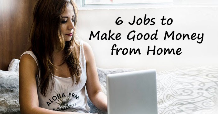 You Can Do These 6 Jobs — and Make Good Money — from Home|eAskme | How to : Ask Me Anything ...