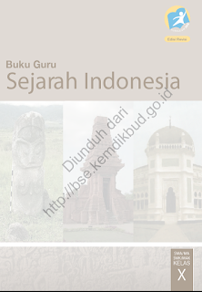 DOWNLOAD BSE 2013 Sejarah Indonesia (Buku Guru) SMA MA SMK MAK KELAS X