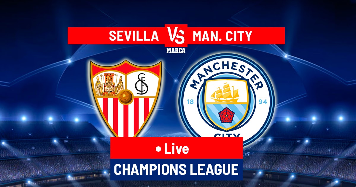 Manchester City vs Sevilla Live