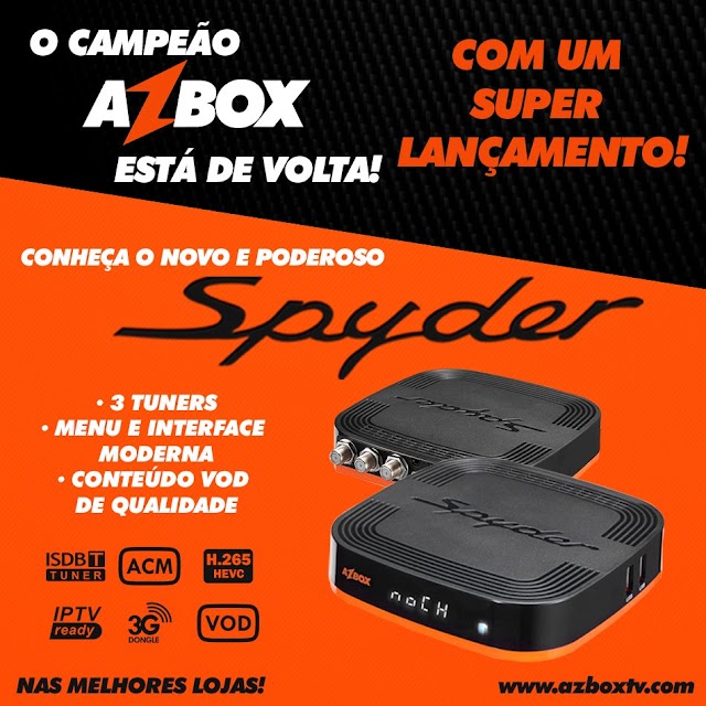 AZBOX DE VOLTA E JA COM O PRIMEIRO LANÇAMENTO ( SPYDER ) CONFIRAM - 15/08/2017