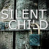 Silent Child By Sarah.A.Denzil