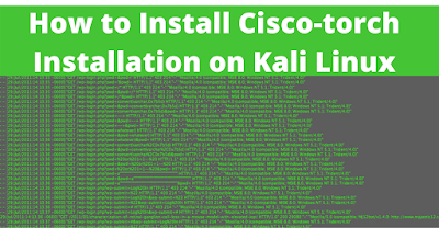 How to install Cisco-torch on kali linux