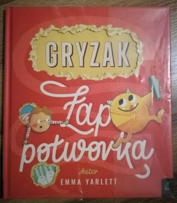 Zdjęcie okładka książki Gryzak Łap potworka autor Emma Yarlett