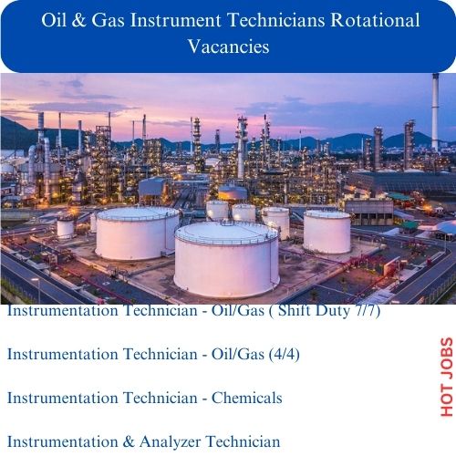 Oil & Gas Instrument Technicians Rotational Vacancies