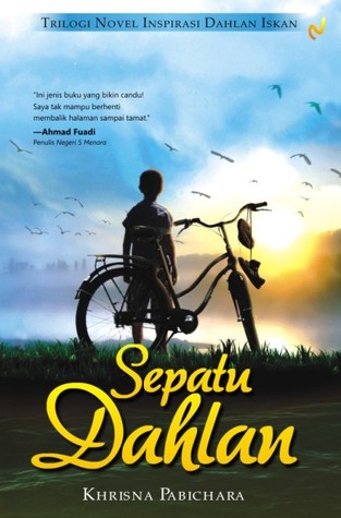 Sinopsis Novel "Sepatu Dahlan" - Place 4 Write