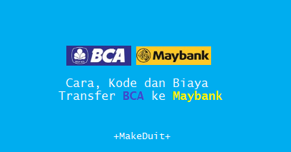 Transfer BCA ke Maybank