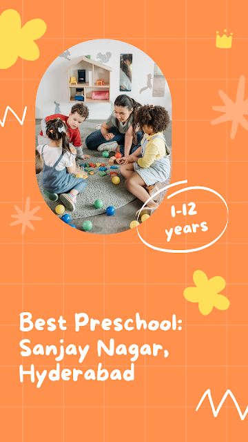 preschools in Sanjay Nagar, Hyderabad