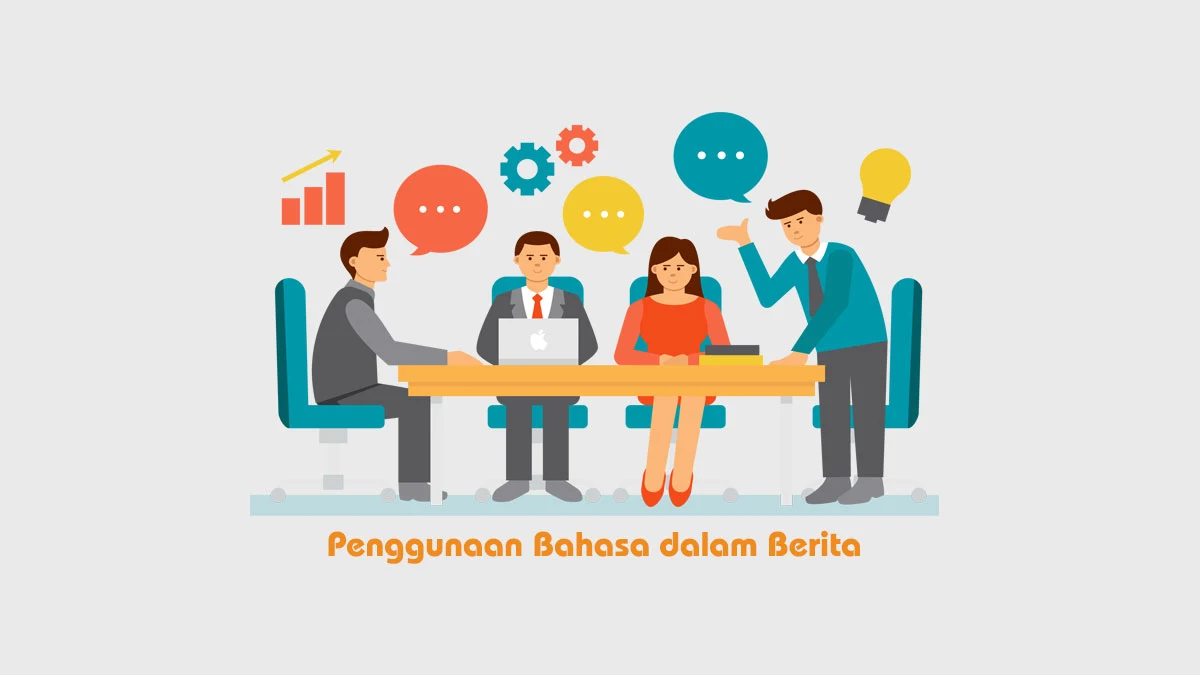 Tips Penggunaan Bahasa dalam Berita