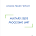 Project Report on Mustard Seeds Processing Unit