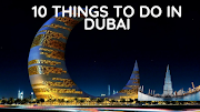  The Top 10 Things To Do In Dubai