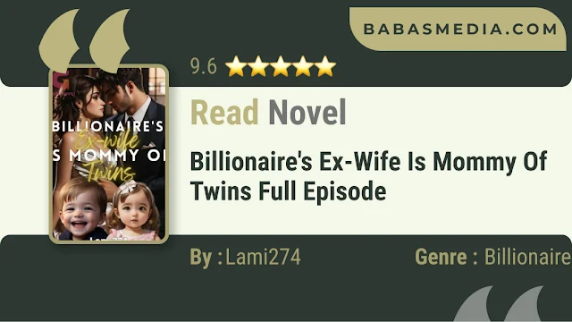 Cover Billionaire's Ex-wife is Mommy of Twins Novel By Lami274