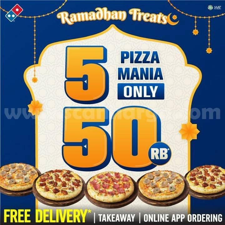 Domino’s Pizza Promo Ramadhan Treats – 5 Pizza Mania cuma 50K