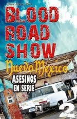 Blood Road Show 2, Nuevo Méjico