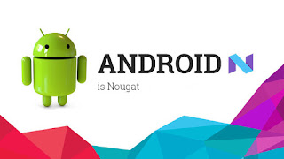  Android 7 Nougat 