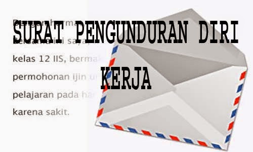 Contoh Surat Pengunduran Diri Dari Perusahaan