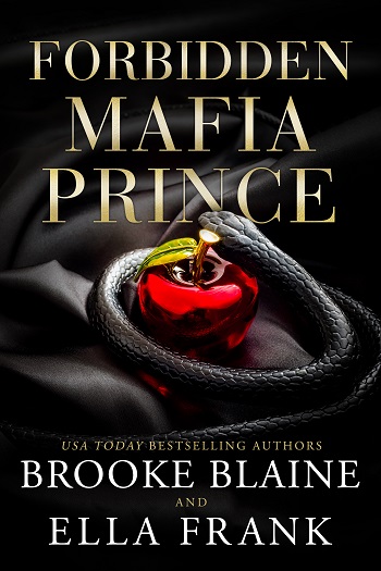 Forbidden Mafia Prince by Brooke Blaine & Ella Frank
