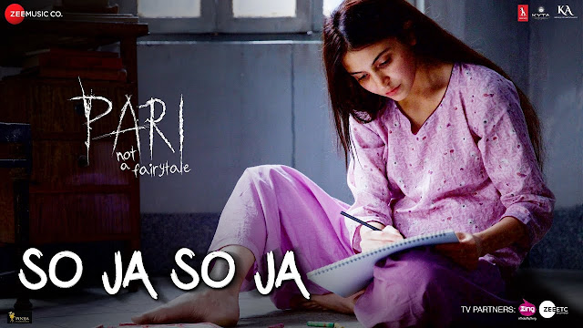 So Ja So Ja Song Lyrics | Pari | Anushka Sharma | Rekha Bhardwaj | Anupam Roy | Anvita Dutt