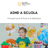 ADHD A SCUOLA: principali difficoltà e punti di forza
